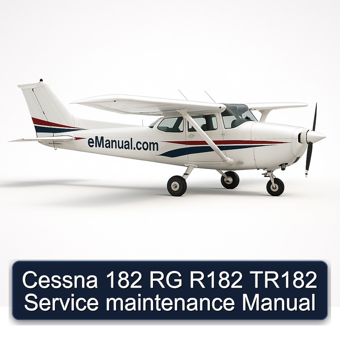 Cessna 182 RG R182 TR182 Service maintenance Manual