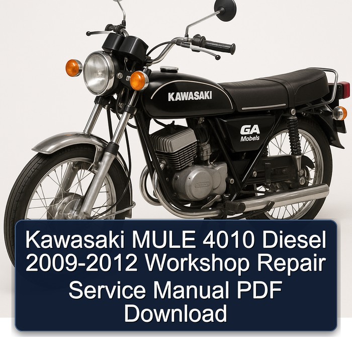 Kawasaki MULE 4010 Diesel 2009-2012 Workshop Repair Service Manual PDF Download