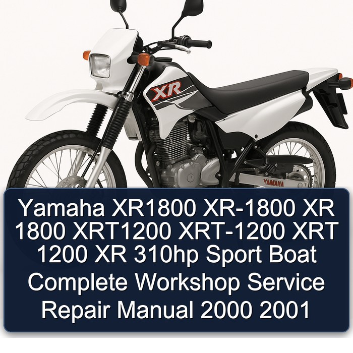 Yamaha XR1800 XR-1800 XR 1800 XRT1200 XRT-1200 XRT 1200 XR 310hp Sport Boat Manual completo de servicio y reparación del taller 2000 2001