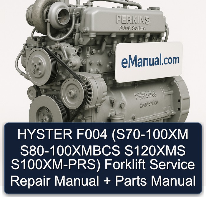 Manual de Servicio y Repuestos para Carretillas Elevadoras HYSTER F004 (S70-100XM S80-100XMBCS S120XMS S100XM-PRS)