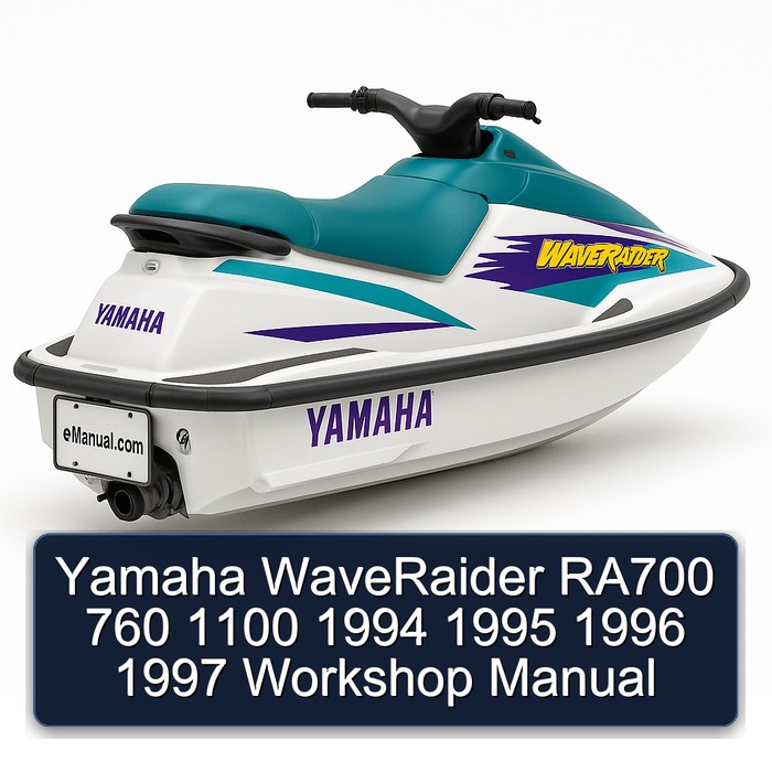 Yamaha WaveRaider RA700 760 1100 1994 1995 1996 1997 Workshop Manual