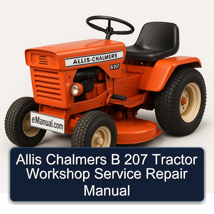 Allis Chalmers B 207 Tractor Workshop Service Repair Manual