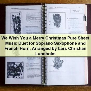 We Wish You a Merry Christmas Pure Sheet Music Duet for Soprano Saxophone and French Horn Arranged by Lars Christian Lundholm PDF Download