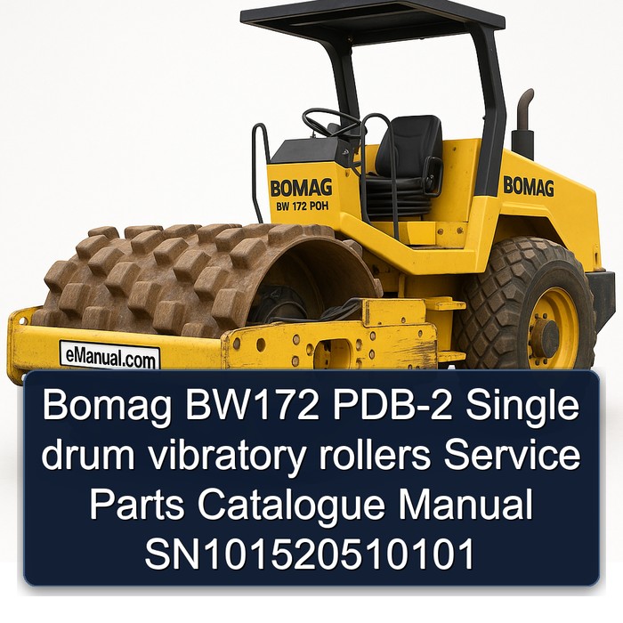 Bomag BW172 PDB-2 Single drum vibratory rollers Service Parts Catalogue Manual SN101520510101