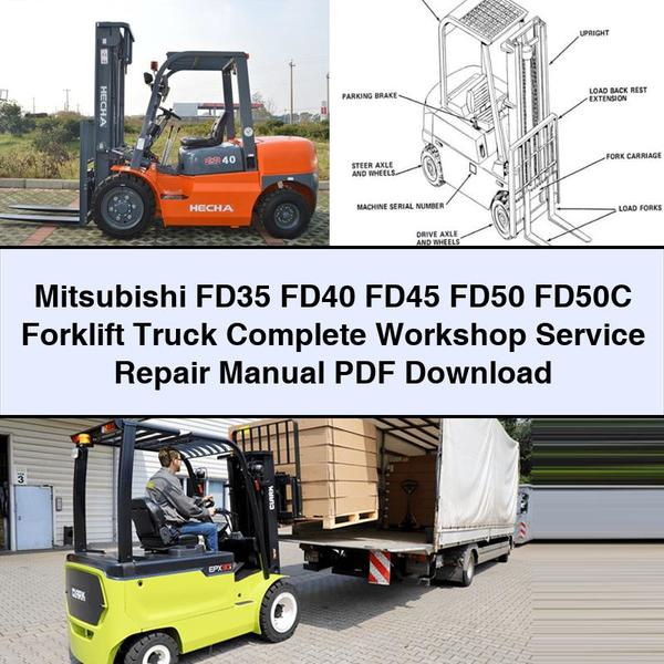 Mitsubishi FD35 FD40 FD45 FD50 FD50C Forklift Truck Workshop Service Repair Manual PDF Download