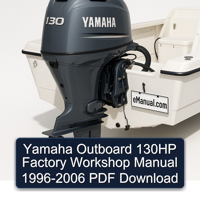Yamaha Outboard 130HP Factory Workshop Manual 1996-2006 PDF Download