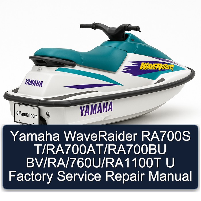Yamaha WaveRaider RA700S T/RA700AT/RA700BU BV/RA/760U/RA1100T U Factory Manual de servicio y reparación