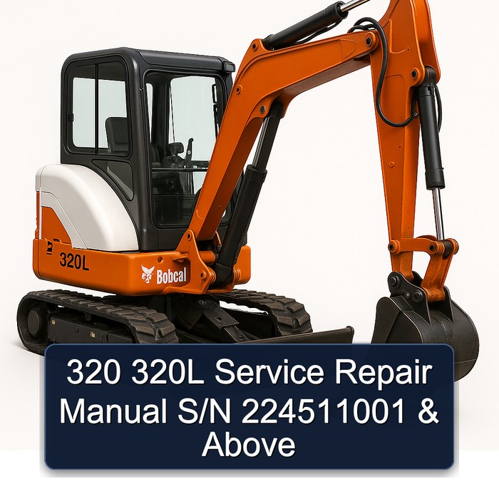 320 320L Service Repair Manual S/N 224511001 & Above