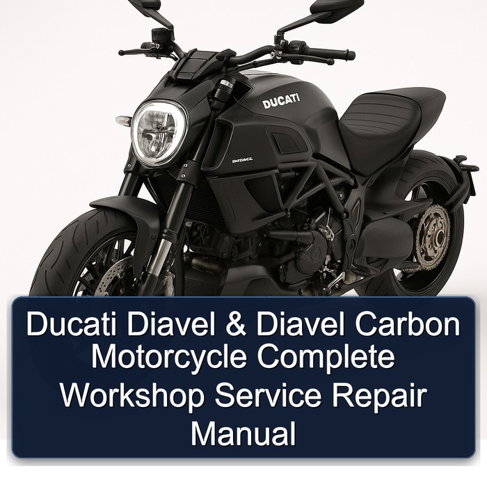 Ducati Diavel & Diavel Carbon Motorcycle Manual completo de servicio y reparación del taller