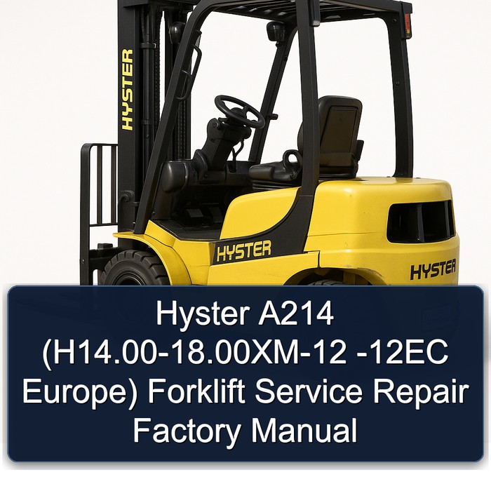 Hyster A214 Gabelstapler: Service-, Reparatur- und Werkshandbuch (14.00-18.00XM-12 - 12EC Europa)