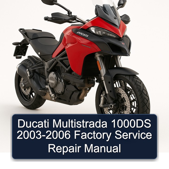 Ducati Multistrada 1000DS 2003-2006 Factory Service Repair Manual