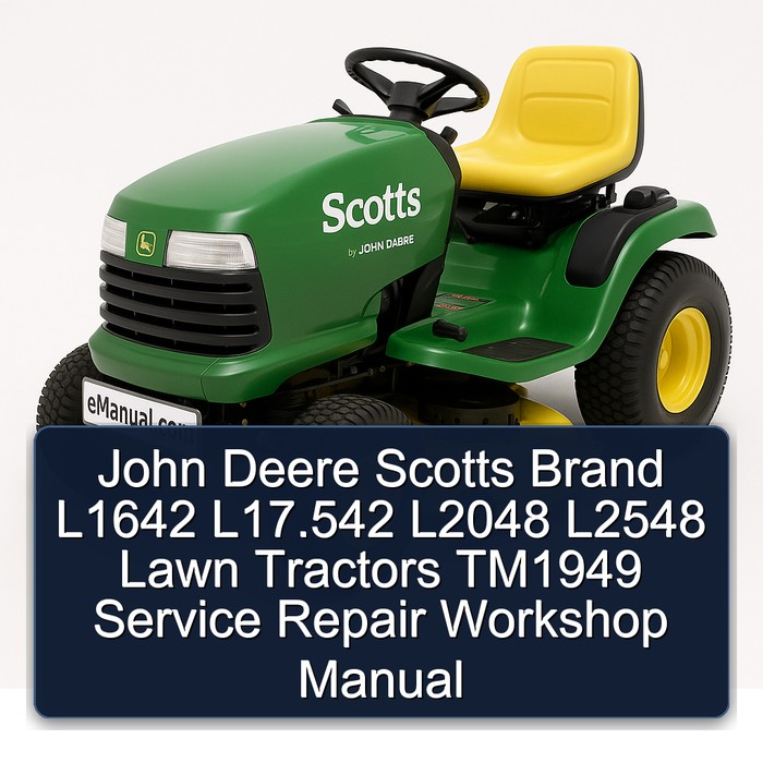 John Deere Scotts Brand L1642 L17.542 L2048 L2548 Lawn Tractors TM1949 Service Repair Workshop Manual