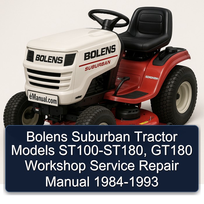 Bolens Suburban Tractor Models ST100-ST180, GT180 Workshop Service Repair Manual 1984-1993