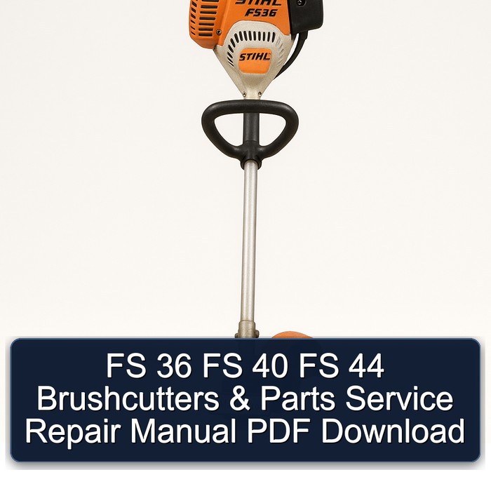 FS 36 FS 40 FS 44 Brushcutters & Parts Service Repair Manual PDF Download