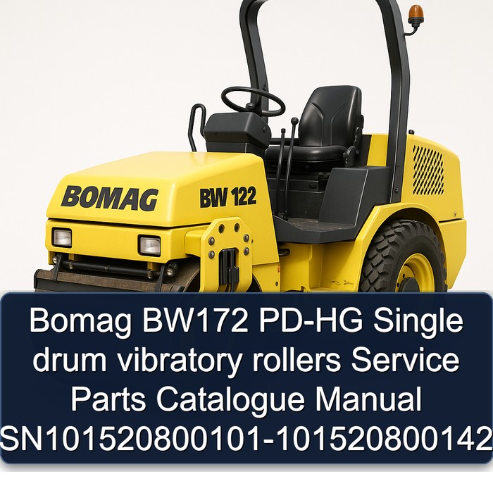 Bomag BW172 PD-HG Single drum vibratory rollers Service Parts Catalogue Manual SN101520800101-101520800142