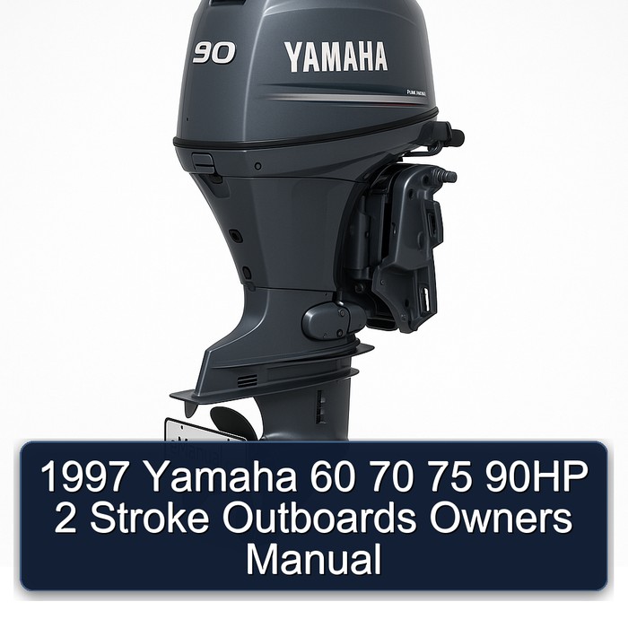 1997 Yamaha 60 70 75 90HP 2 Stroke Outboards Owners Manual