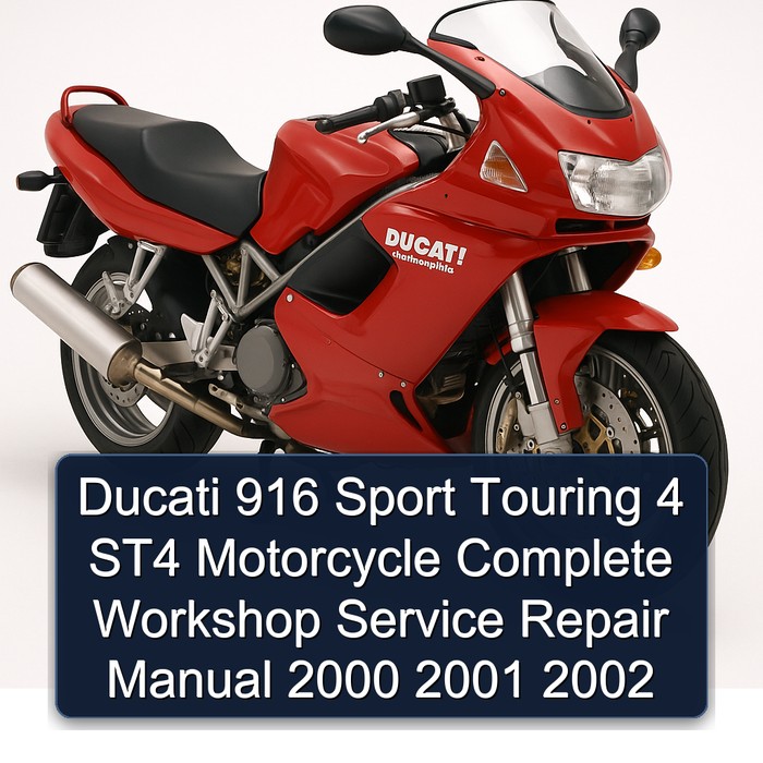 Ducati 916 Sport Touring 4 ST4 Motorcycle Manual completo de servicio y reparación del taller 2000 2001 2002