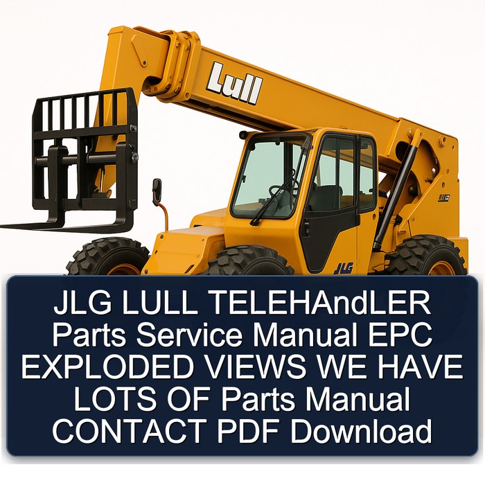 JLG LULL TELEHAndLER Parts Service Manual EPC EXPLODED VIEWS WE HAVE LOTS OF Parts Manual CONTACT PDF Download
