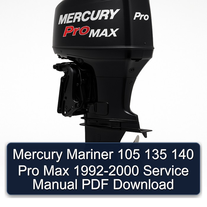 Mercury Mariner 105 135 140 Pro Max 1992-2000 Service Manual PDF Download