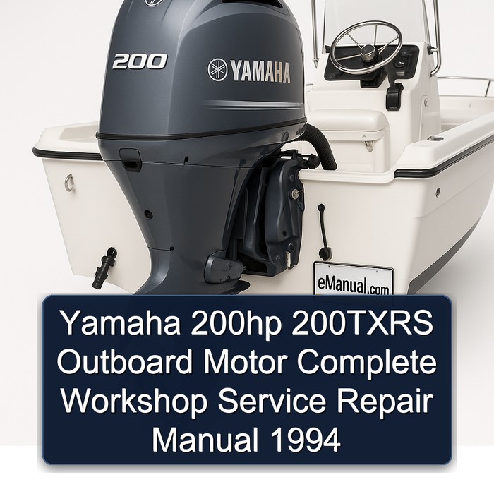 Yamaha 200hp 200TXRS Outboard Motor Complete Workshop Service Repair Manual 1994