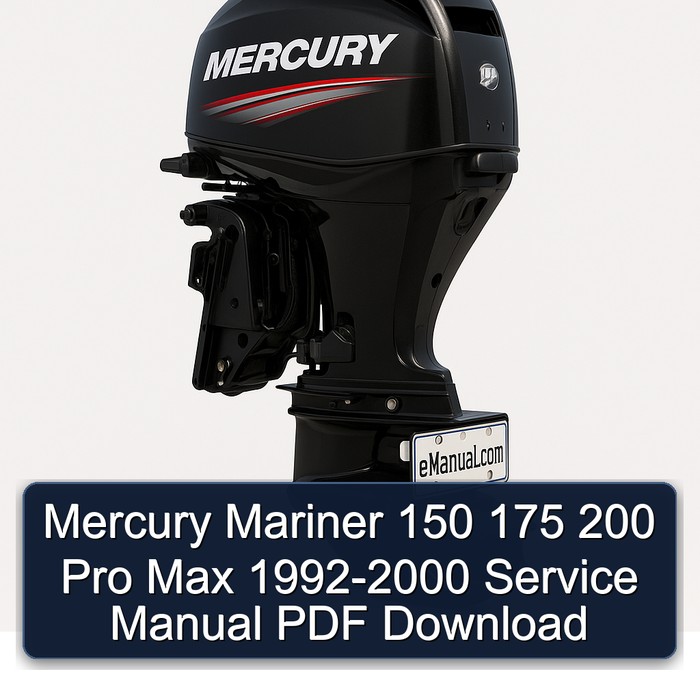 Mercury Mariner 150 175 200 Pro Max 1992-2000 Service Manual PDF Download