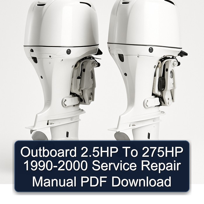 1990 Outboard 2.5HP to 275HP Workshop Service Repair Manual PDF Download