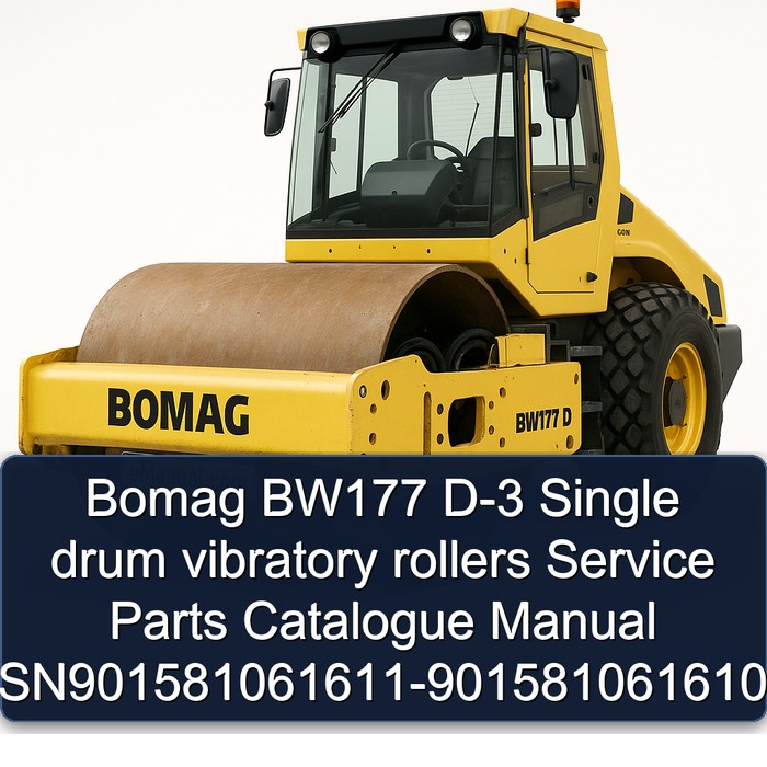 Bomag BW177 D-3 Single drum vibratory rollers Service Parts Catalogue Manual SN901581061611-901581061610
