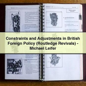Constraints and Adjustments in British Foreign Policy (Routledge Revivals)-Michael Leifer PDF Download