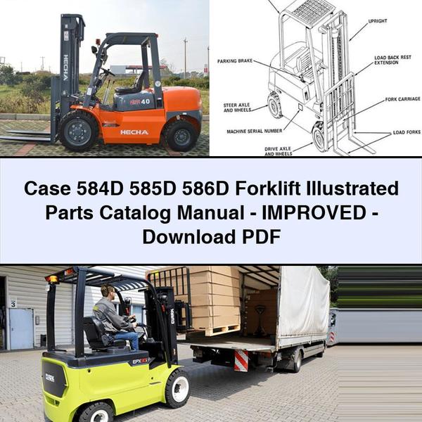 Case 584D 585D 586D Forklift Illustrated Parts Catalog Manual-Improved-PDF 