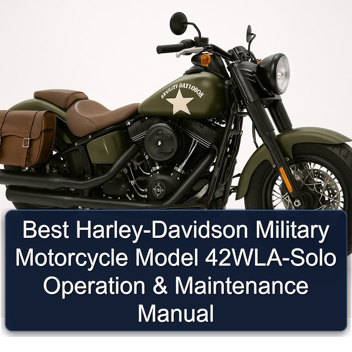 Best Harley-Davidson Military Motorcycle Model 42WLA-Solo Operation & Maintenance Manual