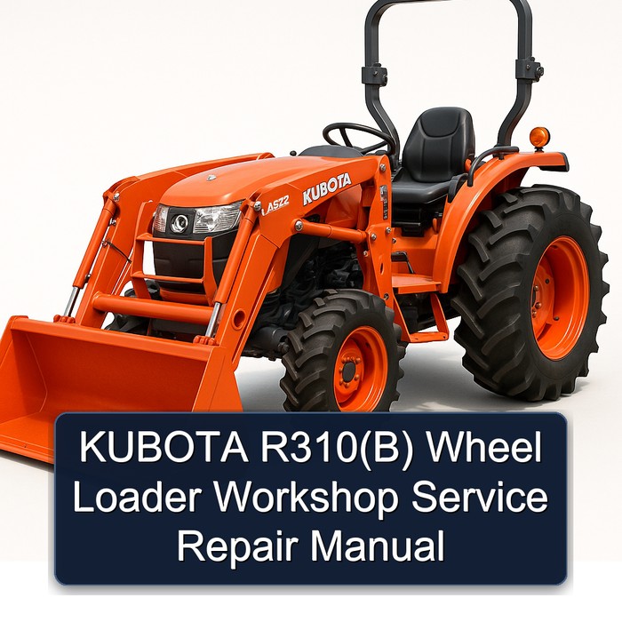 Kubota R310(B) Radlader Werkstatt-Servicehandbuch