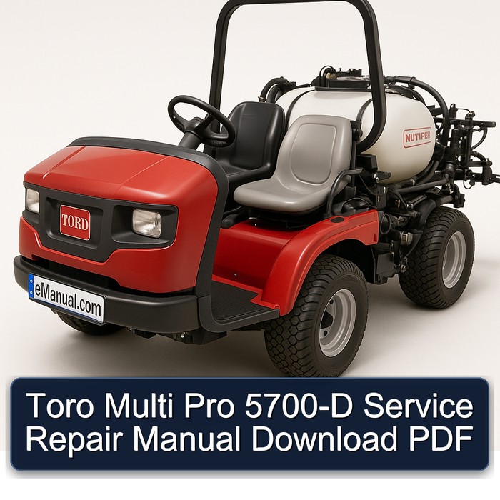 Toro Multi Pro 5700-D Service Repair Manual Download PDF