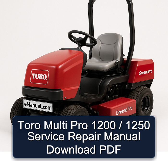 Toro Multi Pro 1200 / 1250 Service Repair Manual Download PDF
