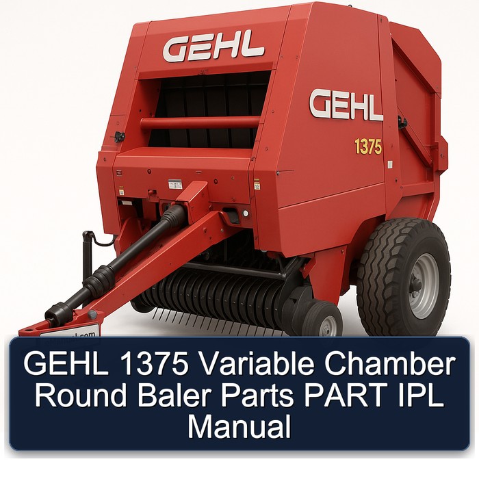 Gehl 1375 Variable Chamber Round Baler Parts Part Ipl Manual PDF Download