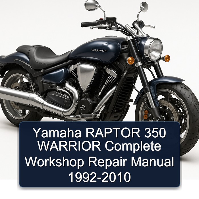 Yamaha RAPTOR 350 WARRIOR Complete Workshop Repair Manual 1992-2010 
