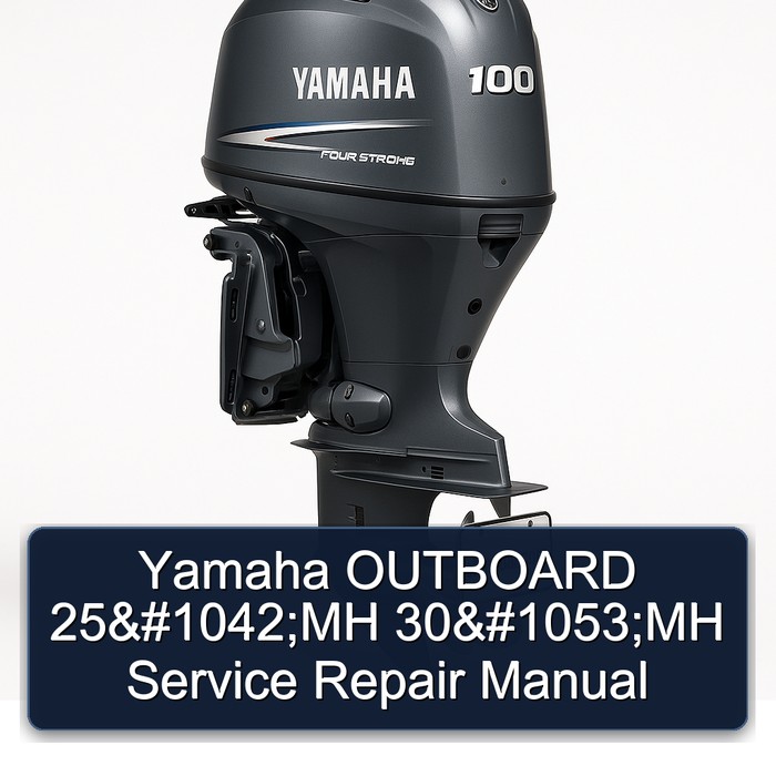 Yamaha Outboard 25ВMH 30НMH Workshop Service Repair Manual PDF Download