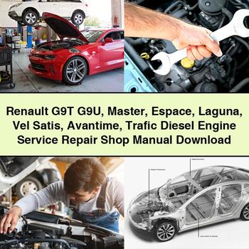 Renault G9T G9U Master Espace Laguna Vel Satis Avantime Trafic Diesel Engine Service Repair Shop Manual 