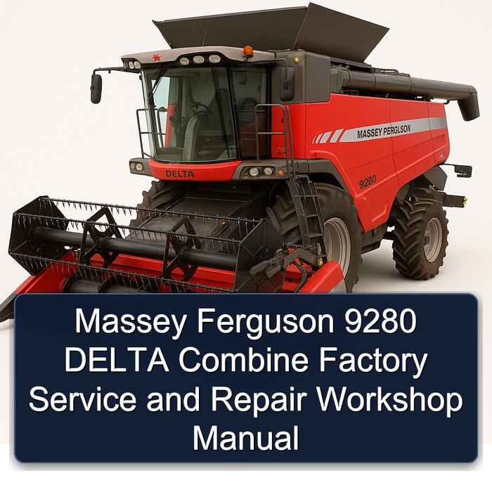 Massey Ferguson 9280 DELTA Combine Factory Service and Repair Workshop Manual 