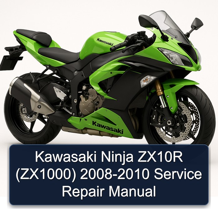 Kawasaki Ninja ZX10R (ZX1000) 2008-2010 Service Repair Manual