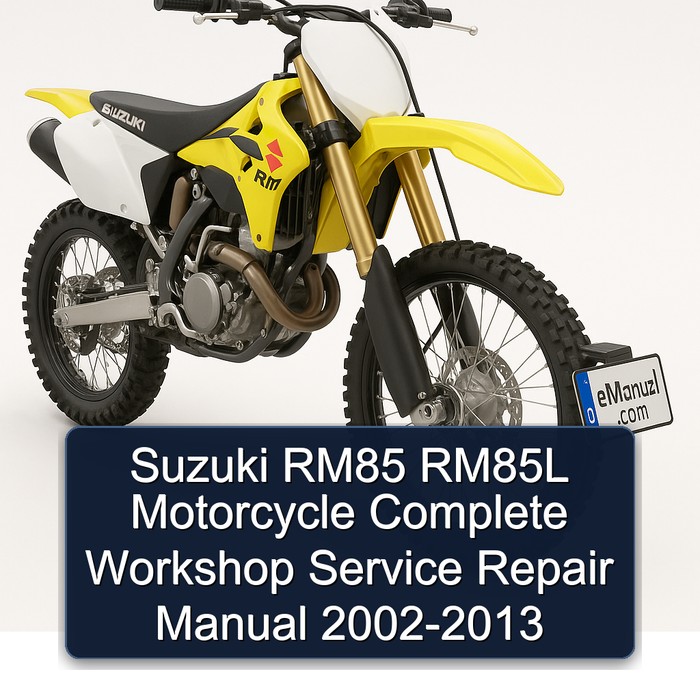 Suzuki RM85 RM85L Motorcycle Complete Workshop Service Repair Manual 2002 2003 2004 2005 2006 2007 2008 2009 2010 2011 2012 2013