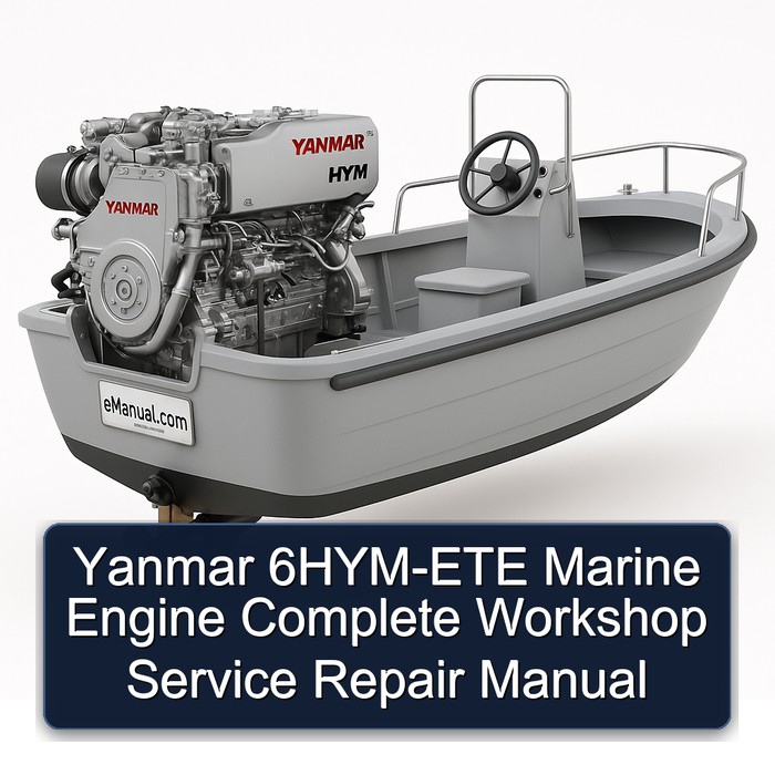 Yanmar 6HYM-ETE Marine Engine Complete Workshop Service Repair Manual