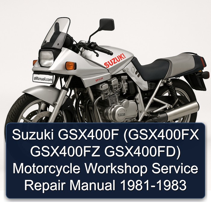 Suzuki GSX400F (GSX400FX GSX400FZ GSX400FD) Motorcycle Workshop Manual de servicio y reparación 1981-1983