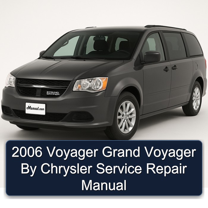 2006 Voyager Grand Voyager By Chrysler Service Repair Manual