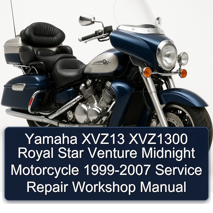 Yamaha XVZ13 XVZ1300 Royal Star Venture Midnight Motorcycle 1999-2007 Service Repair Workshop Manual