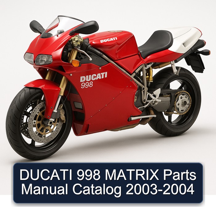 DUCATI 998 MATRIX Parts Manual Catalog 2003-2004
