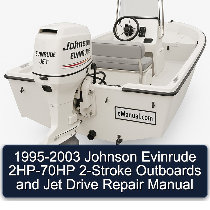 1995-2003 Johnson Evinrude 2HP-70HP 2-Stroke Outboards and Jet Drive Repair Manual 
