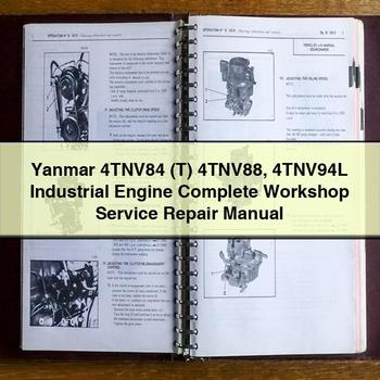Yanmar 4TNV84 (T) 4TNV88 4TNV94L Industrial Engine Complete Workshop Service Repair Manual 