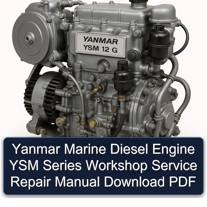 Yanmar Marine Diesel Engine YSM Series Workshop Service Repair Manual Download PDF