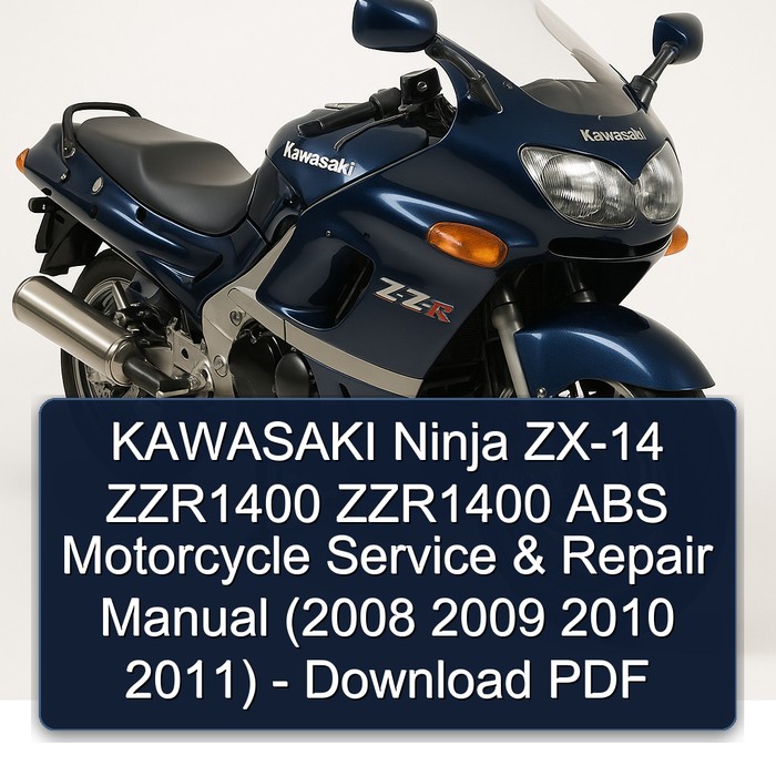 KAWASAKI Ninja ZX-14 ZZR1400 ZZR1400 ABS Motorcycle Service & Repair Manual (2008 2009 2010 2011) - Download PDF