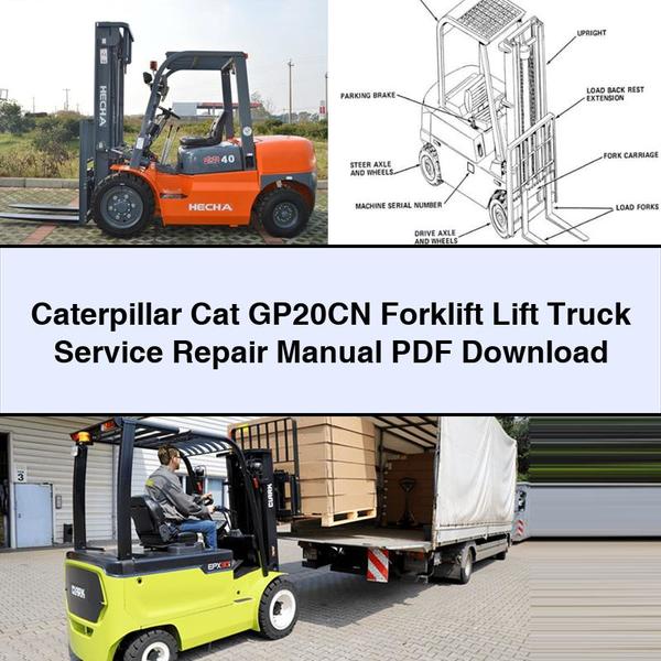 Caterpillar Cat GP20CN Forklift Lift Truck Workshop Service Repair Manual PDF Download